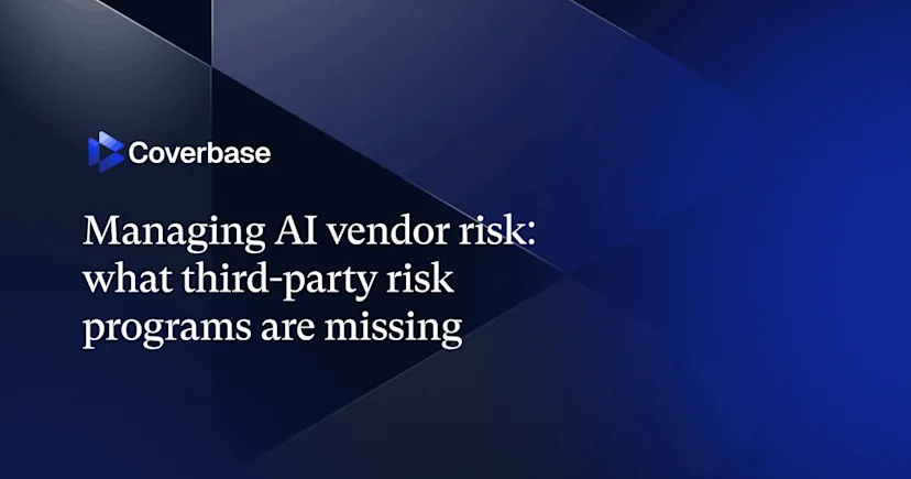 Coverbase webinar title card: Managing AI vendor risk, what third-party risk programs are missing